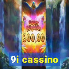 9i cassino